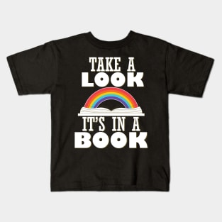 Take A Look It's In A Book Kids T-Shirt